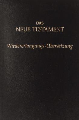 Kostenlose Studienbibel Neues Testament (Wiedererlangungs-Übersetzung)