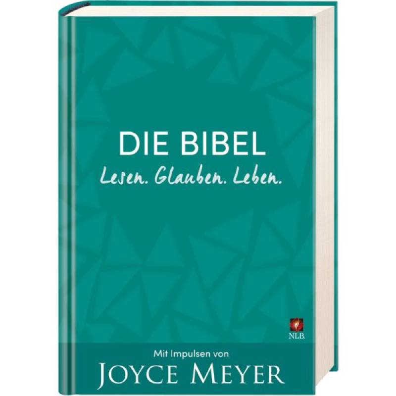 Die Bibel. Lesen. Glauben. Leben