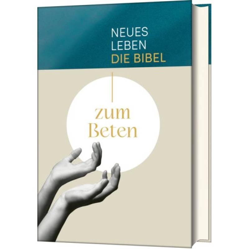 Neues Leben. Die Bibel zum Beten